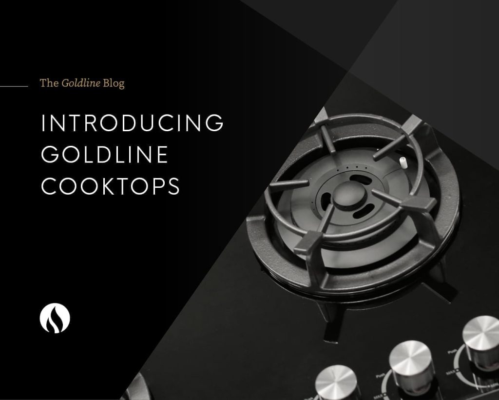 Introducing Goldline Cooktops Goldline Corp
